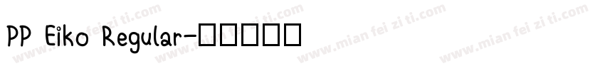PP Eiko Regular字体转换